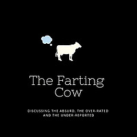 The Farting Cow Podcast