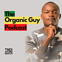 The Organic Guy Podcast