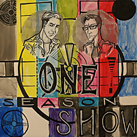 The One Season Show