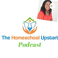 The Homeschool Upstart Podcast