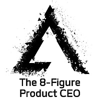 The 8-Figure Product CEO