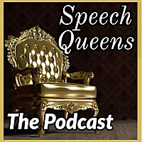 The Speech Queens