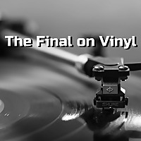 The Final On Vinyl