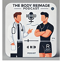 The Body Reimage Podcast