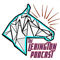 The Lexington Podcast