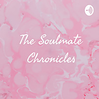The Soulmate Chronicles