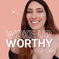 Woke up Worthy
