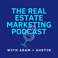 The Real Estate Marketing Podcast