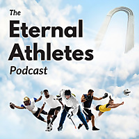 The Eternal Athletes Podcast