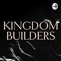 kingdom BUILDERS Audio Devotional & Prayer