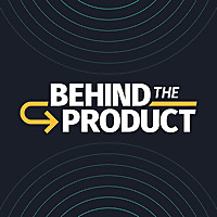 Behind The Product