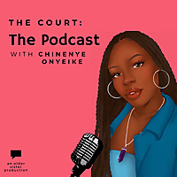 The Court: The Podcast