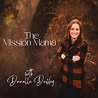 The Mission Mama