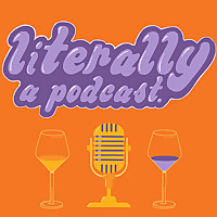 literally, a podcast.