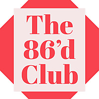 The 86'd Club
