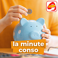 La Minute conso - Radio SCOOP