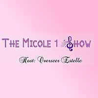 The Micole 1 Show