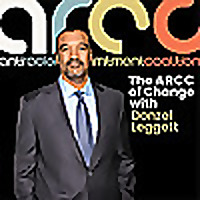The ARCC of Change with Donzel Leggett