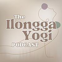 The Ilongga Yogi Podcast