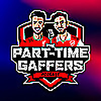 The Part-Time Gaffers Podcast