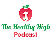 The Healthy High Podcast