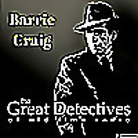 Barrie Craig| Great Detectives of Old Time Radio Hard Boiled Mystery Dramas