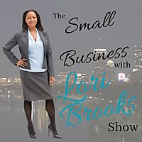 The Small Business with Lori Brooks Show