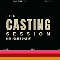 The Casting Session with Joanna Colbert