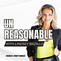 UNREASONABLE with Lindsey Badillo