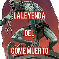'El Come muerto'