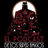 El Podcast de los SuperAmigos