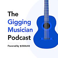 The Gigging Musician Podcast