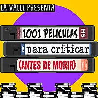 1001 pel&iacute;culas para criticar (antes de morir)