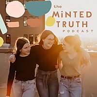 The Minted Truth Podcast