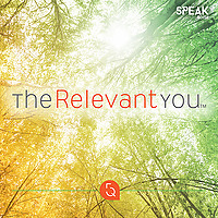 The Relevant You