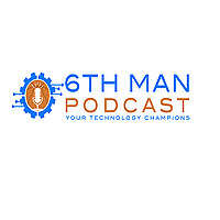 The 6th Man Podcast
