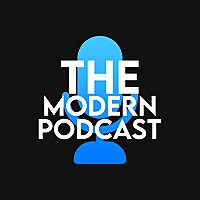 The Modern Podcast