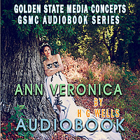 GSMC Audiobook Series: Ann Veronica by H.G. Wells