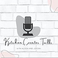 Kitchen Counter Talks