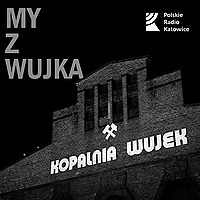 My z Wujka | Radio Katowice