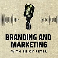 B2B Branding & Marketing by Bejoy Peter