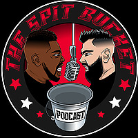 The Spit Bucket Podcast