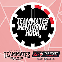 TeamMates Mentoring Hour - 93.7 The Ticket KNTK