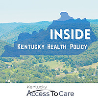 Inside Kentucky Health Policy