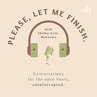 Please, Let Me Finish.