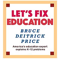 Let's Fix Education / by Bruce Deitrick Price