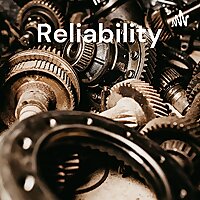 Reliability - It Matters!