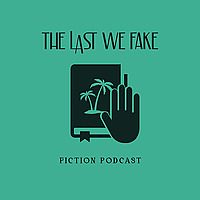 The Last We Fake
