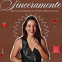 Sinceramente: Momento de Reflex&atilde;o