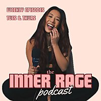The Inner Rage Podcast ✨